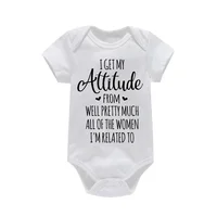 Newborn Boy Girl Clothes I Get My Attitude From Well Pretty Much All of The Women Funny Letter Printed Rompers Baby Onesies 4
