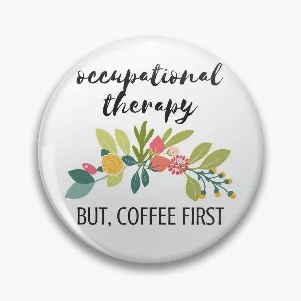 Funny Occupational Therapy Coffee Gift  Soft Button Pin Badge Lapel Pin Clothes Cute Lover Women Jewelry Decor Cartoon Collar