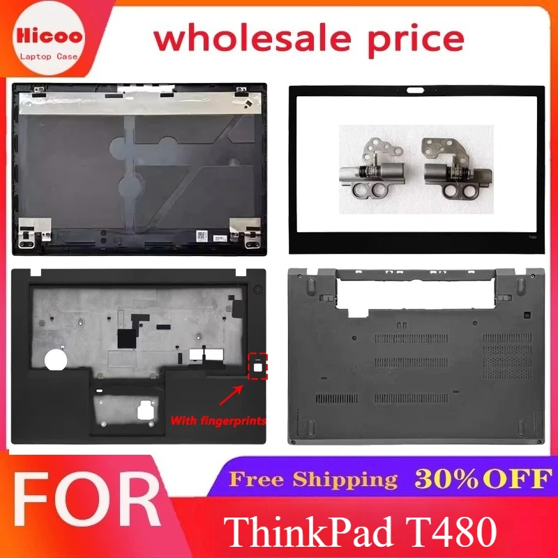 For ThinkPad T480 Laptop LCD Back Cover/Front Bezel/Palmrest Upper Case/Bottom Base Lower Shell/Hinges/Laptop Casing