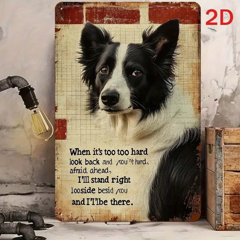 2D Flat, 2D Flat - A Vintage-style Metal Wall Art Featuring a Border Collie and an Inspirational Quote, Measuring 11.8 Inches X