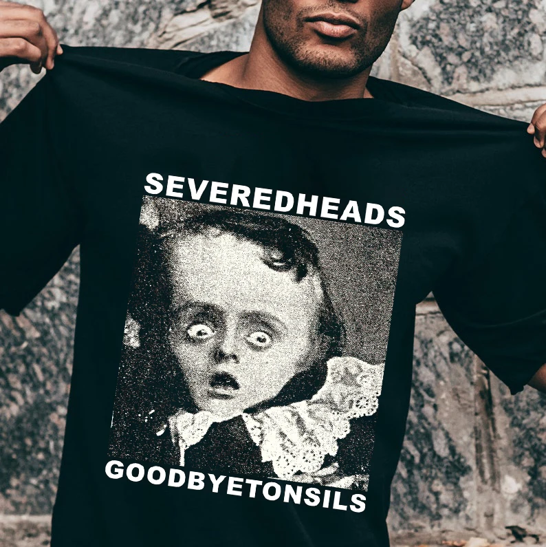 

Severed Heads Goodbye Tonsils Mens T Shirts 100% Cotton Short Sleeve Tee Shirts Summer Graphic T-shirts New Arrivals 2022 Men