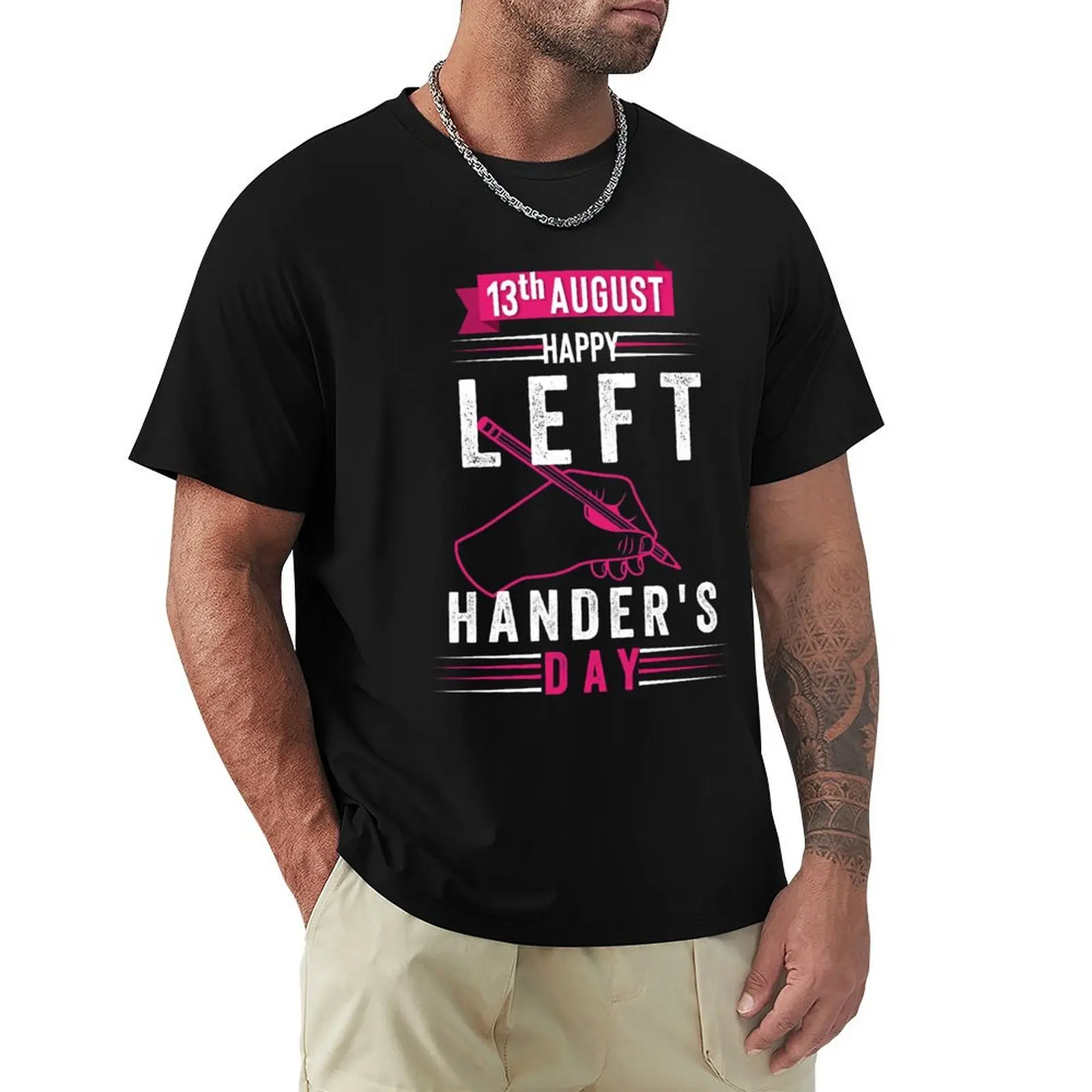 

13th August happy left hander's day T-Shirt vintage anime shirt for a boy fashion shirts mens white t shirts