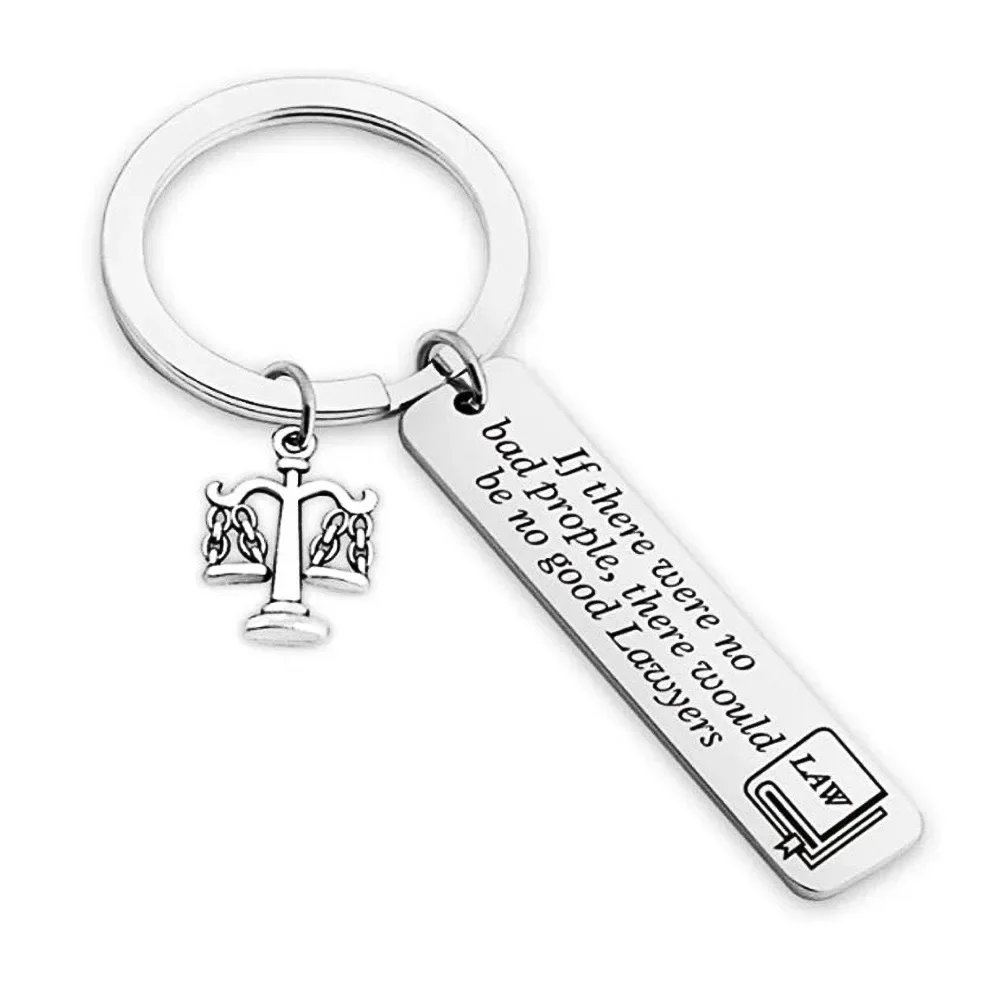 Charm Lawyer Gifts Keychain Pendant Justice Lawyer of Scale Lawyer Key Chain Keyring If There Were No Bad Prople