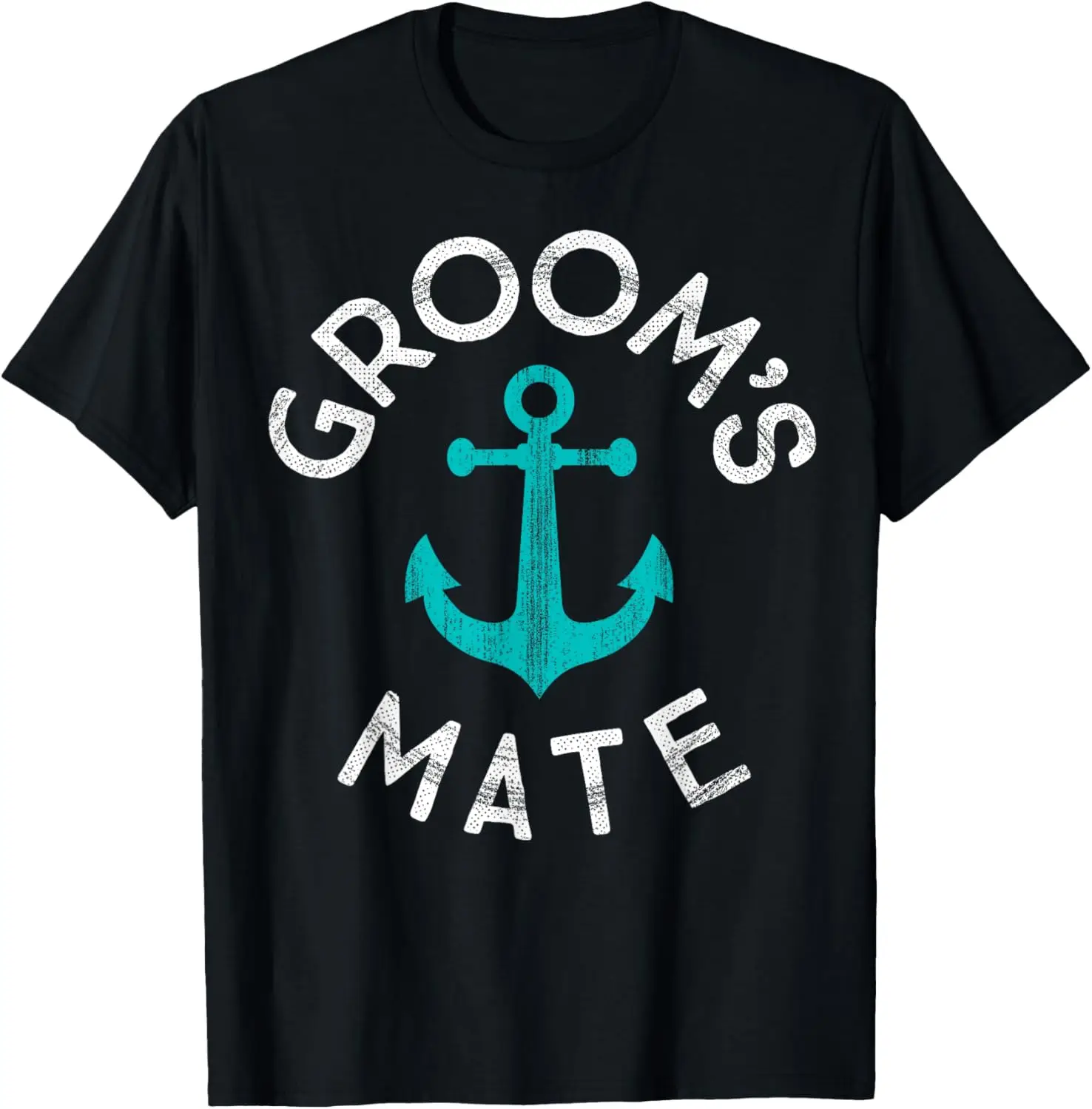 

Nautical Groomsmen Gift Wedding Party Groom's Mate Anchor T-Shirt