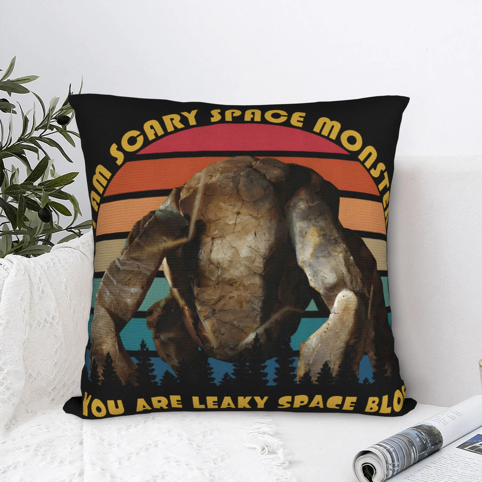 Project Hail Mary I Am Scary Space Monster You Are Leaky Space Blob Pillowcases Pillow Case For Sofa Car Home Decor Pillow Cover