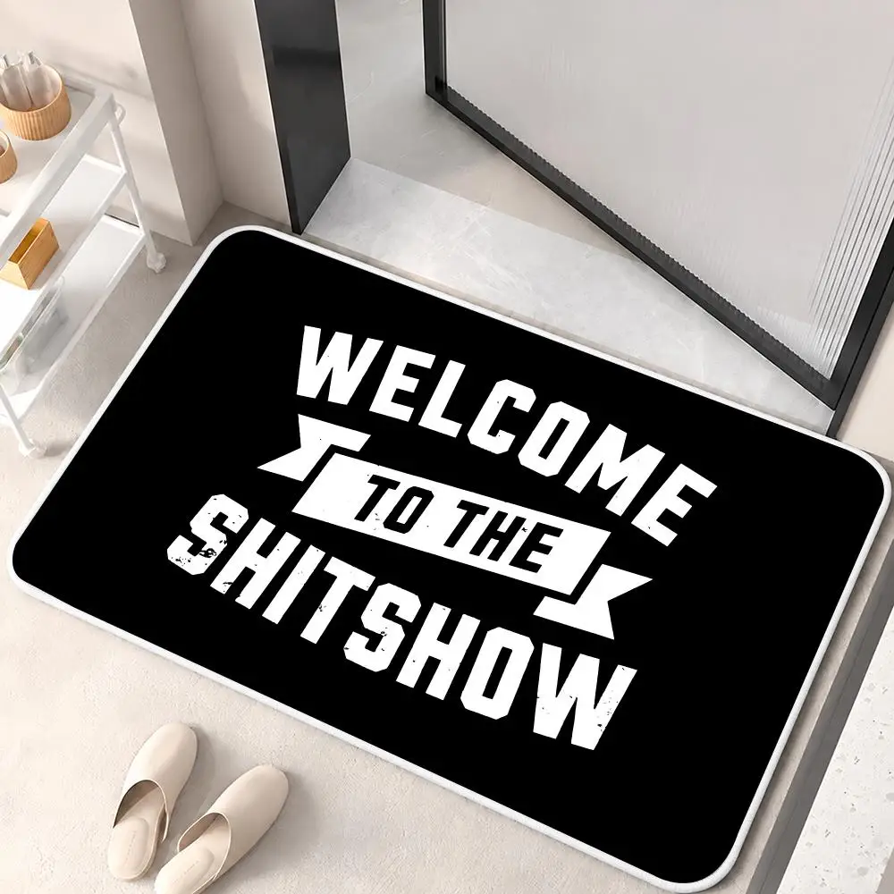 WELCOME TO THE SHITSHOW Floor Mat Flannel Rug Soft Non Slip Door Mat For Bathroom Bedroom Kitchen Living Room Home Decor