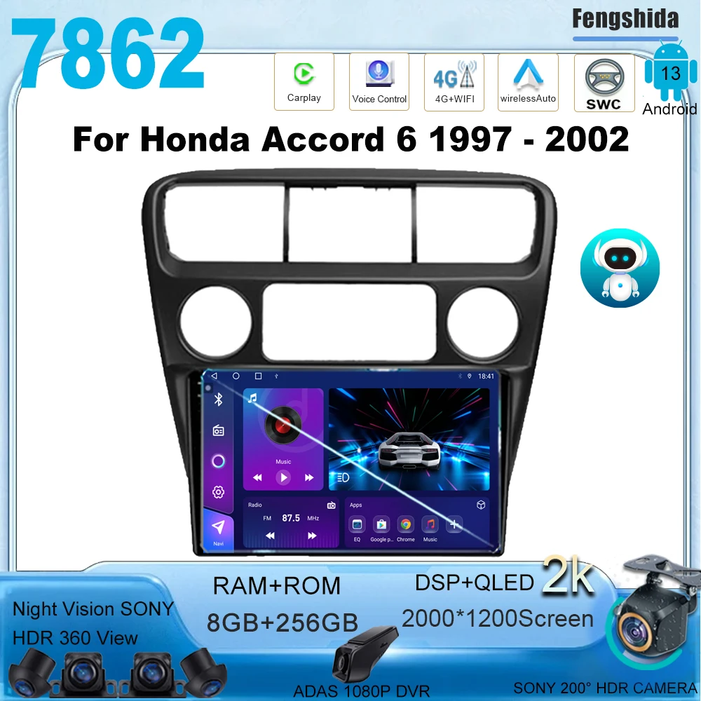 

Android 13 For Honda Accord 6 1997 - 2002 Multimedia Player High-performance CPU HDR QLED Screen Navigation GPS 7862 CPU 2din