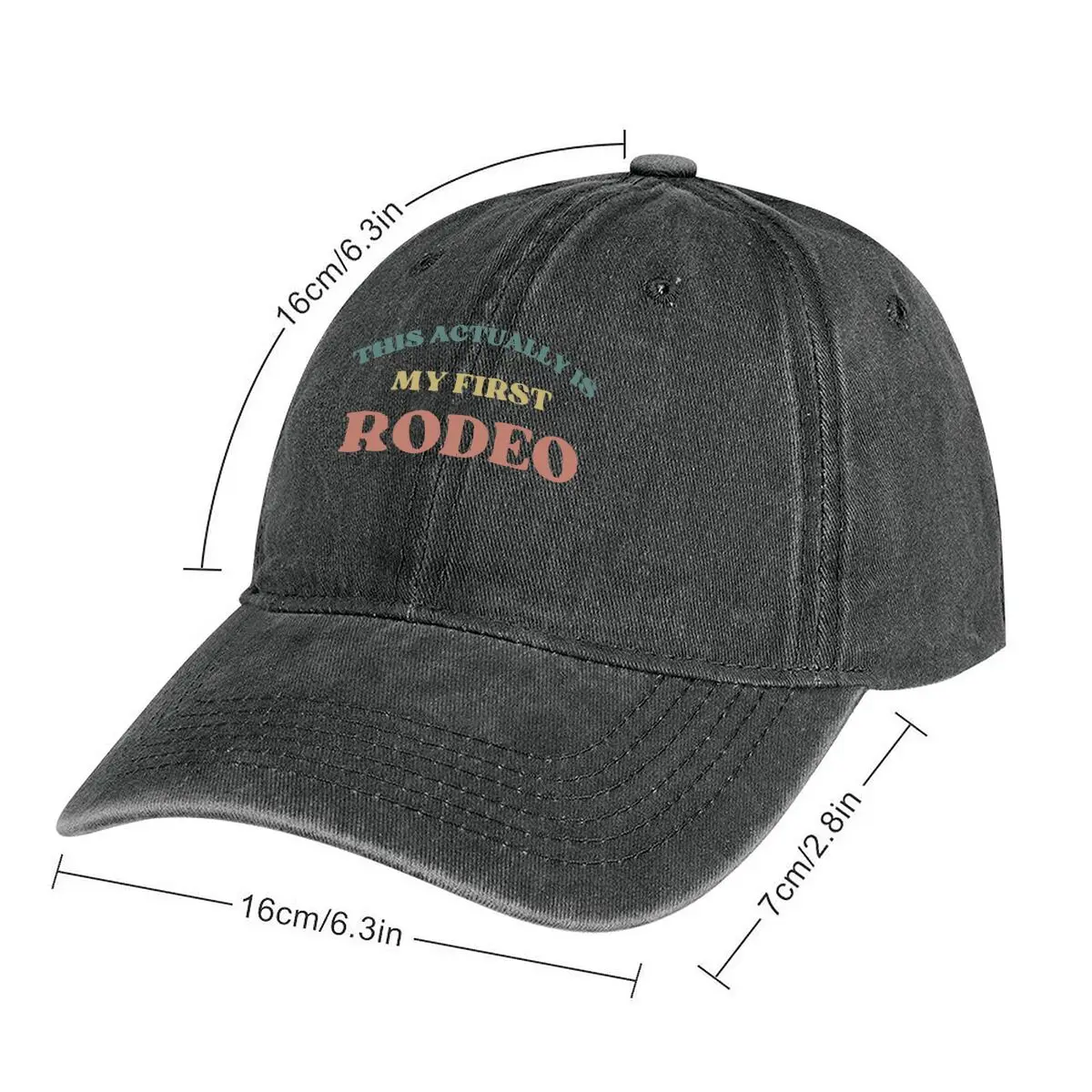 First Rodeo ‘This Actually Is My First Rodeo’ text art Washed Baseball Cap
