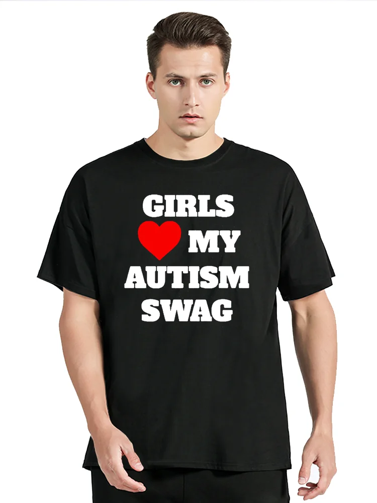 Girls Love My Autism Swag Casual T-shirt Autism Awareness Tshirt Oversized Unisex Tops Fitness Streetwear Graphic Men's Clothing