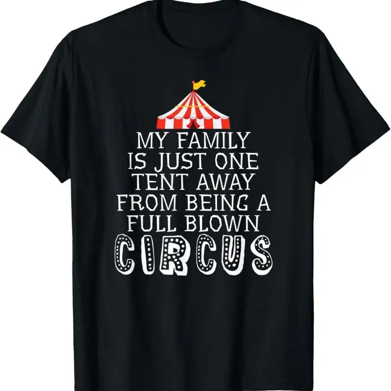 Mi familia está a sólo una tienda de campaña de la camiseta de los padres sarcásticos de Circus.