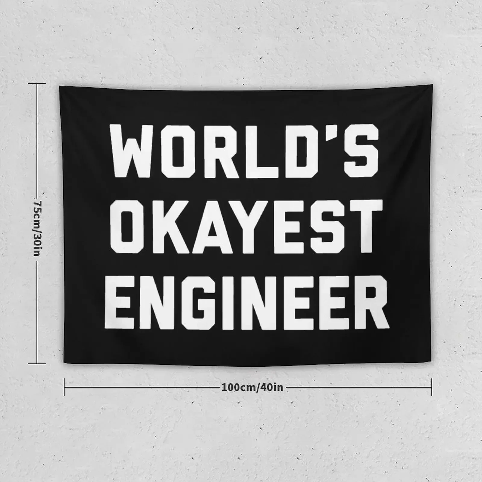 World's Okayest Engineer Funny Quote Tapestry Wall Decor Hanging Kawaii Room Decor Home And Comfort Decor Tapestry