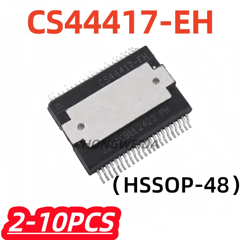 2-10Pcs/lot 100% New CS44417-EH CS44417 EH HSSOP48 Original Chipset