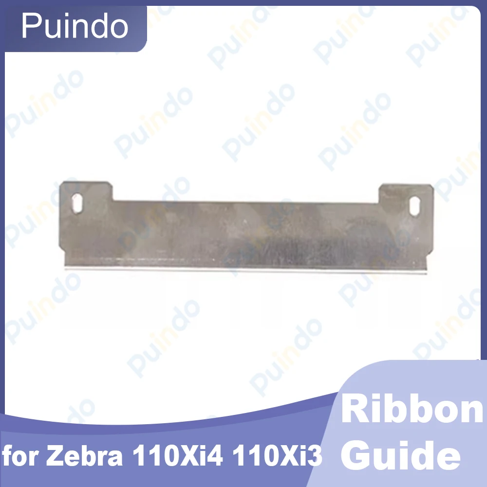 Compatible New Ribbon Guide for Zebra 110Xi4 110Xi3 Balance Plate