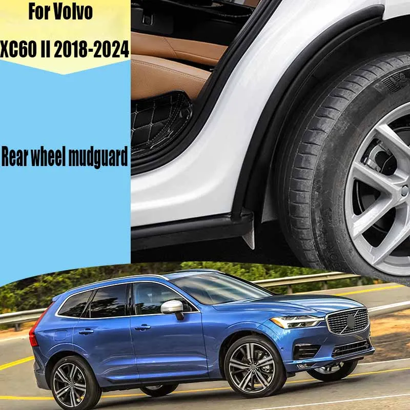 

For Volvo XC60 II 2018-2024 special inner lining mudguard for rear wheels car exterior products to block mud and sand