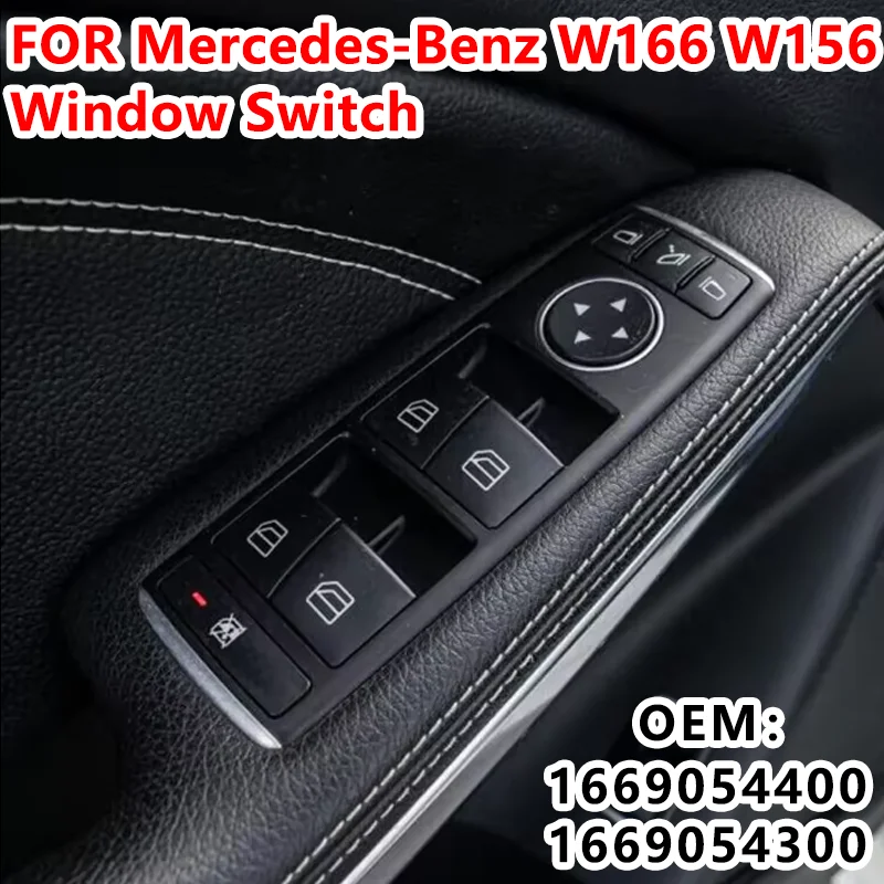 

1669054400 For Mercedes Benz W176 W246 W156 A CLA GLA Left Front Window Electric Glass Lift Switch Main Control Button1669054300