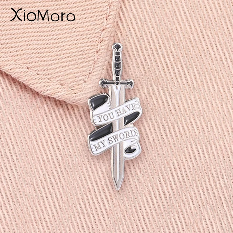 You Have My Sword Enamel Pin Fantasy Movie Lines Medieval Knight Sword Ribbon Gothic Brooch Lapel Badge Jewelry Gift for Friends