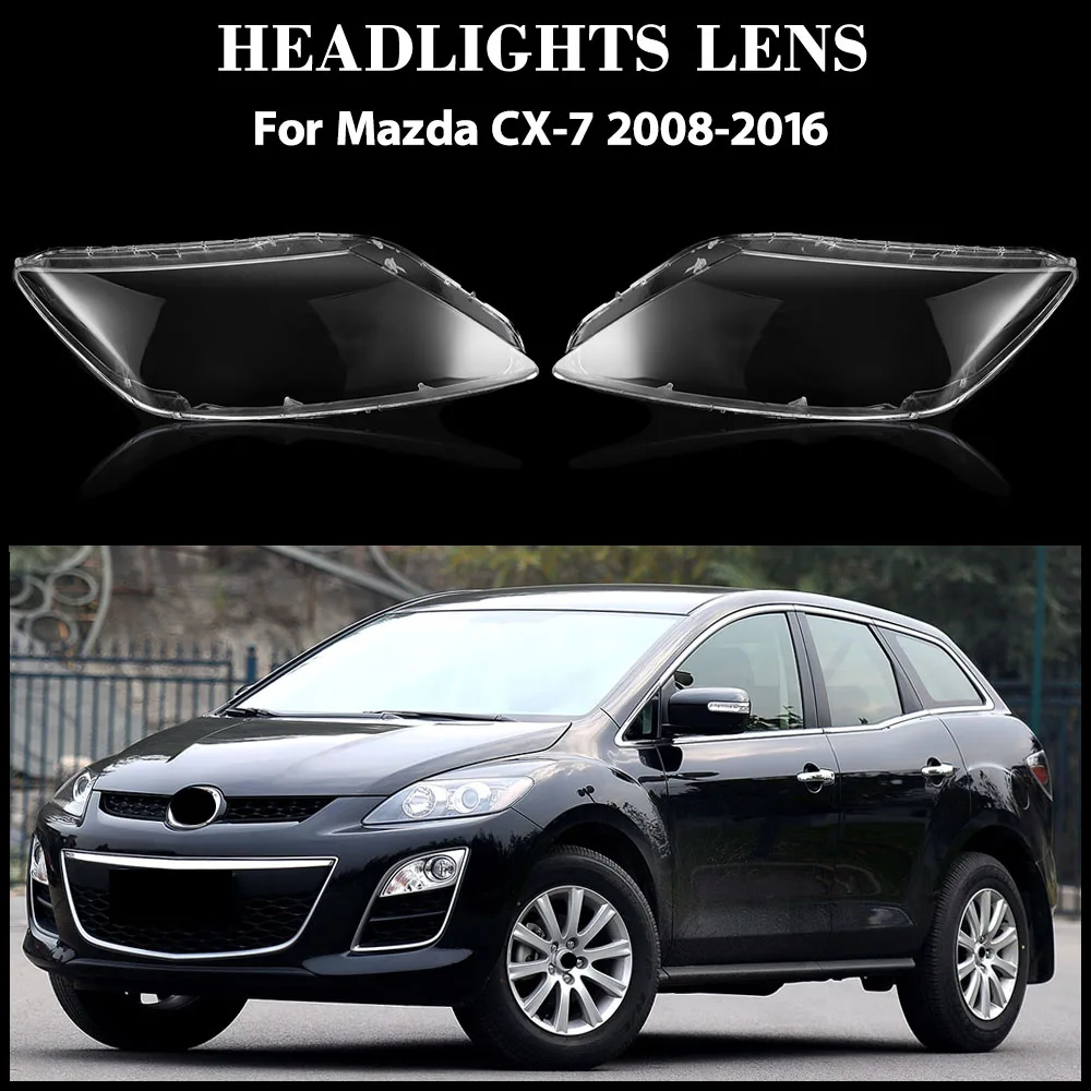 

For Mazda CX-7 2008-2016 Lampshade Headlamp Cover Lamp Shell Mask Headlight Shade Plexiglass Transparent Mask Cover Lens