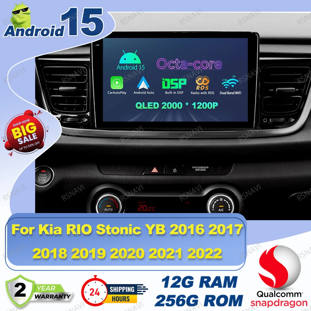 Android 15 Car Radio For Kia RIO Stonic YB 2016 2017 2018 2019 2020 2021 2022 Qualcomm 9/10 Inch Stereo Viedo Player Navigation