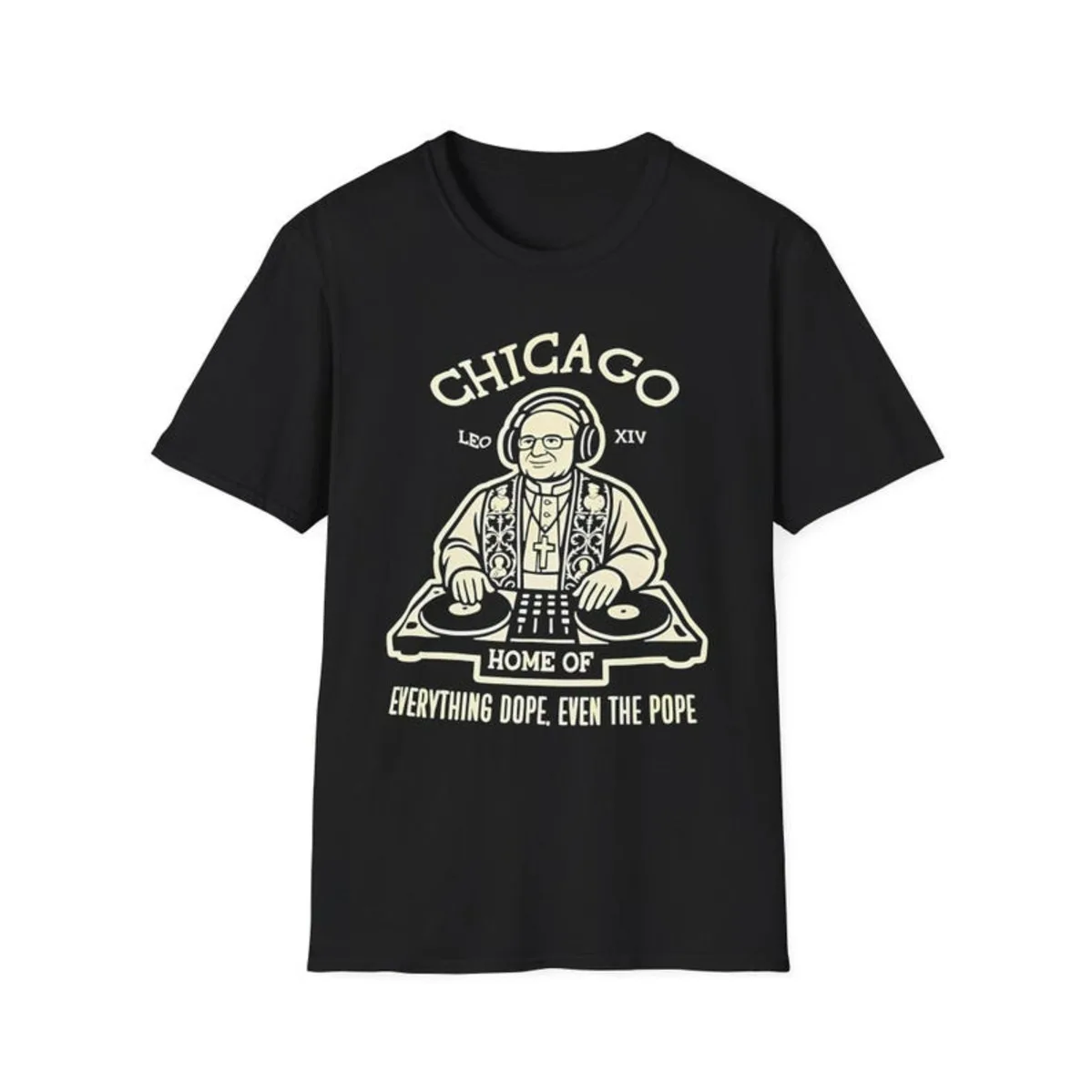 Chicago, la ciudad de todo lo que es genial, incluso el Papa Chicago DJ Pope, camiseta unisex con gráfico, regalo para amantes de la música, moda urbana