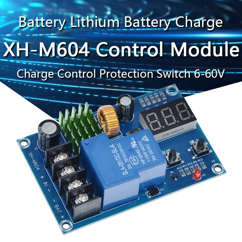 

XH-M604 Battery Lithium Battery Charge Control Module Battery Charge Control Protection Switch 6-60V