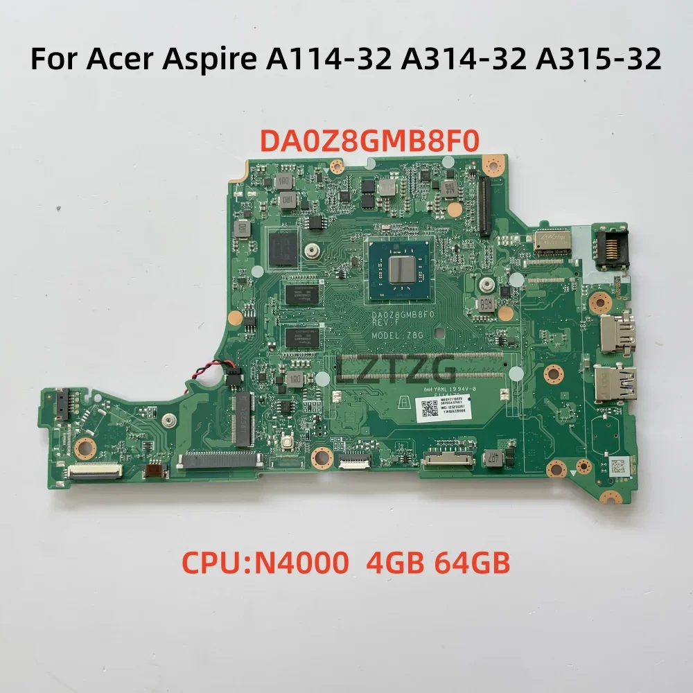 DA0Z8GMB8F0 For Acer Aspire A114-32 A314-32 A315-32 Laptop Motherboard CPU N4000 4GB 64GB NBGVZ11002 100% Test OK