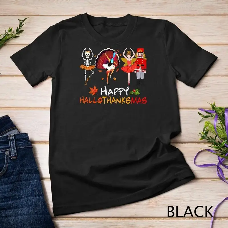 Happy HalloThanksMas Ballet Skeleton Dancing Halloween T Shirt Unisex T shirt