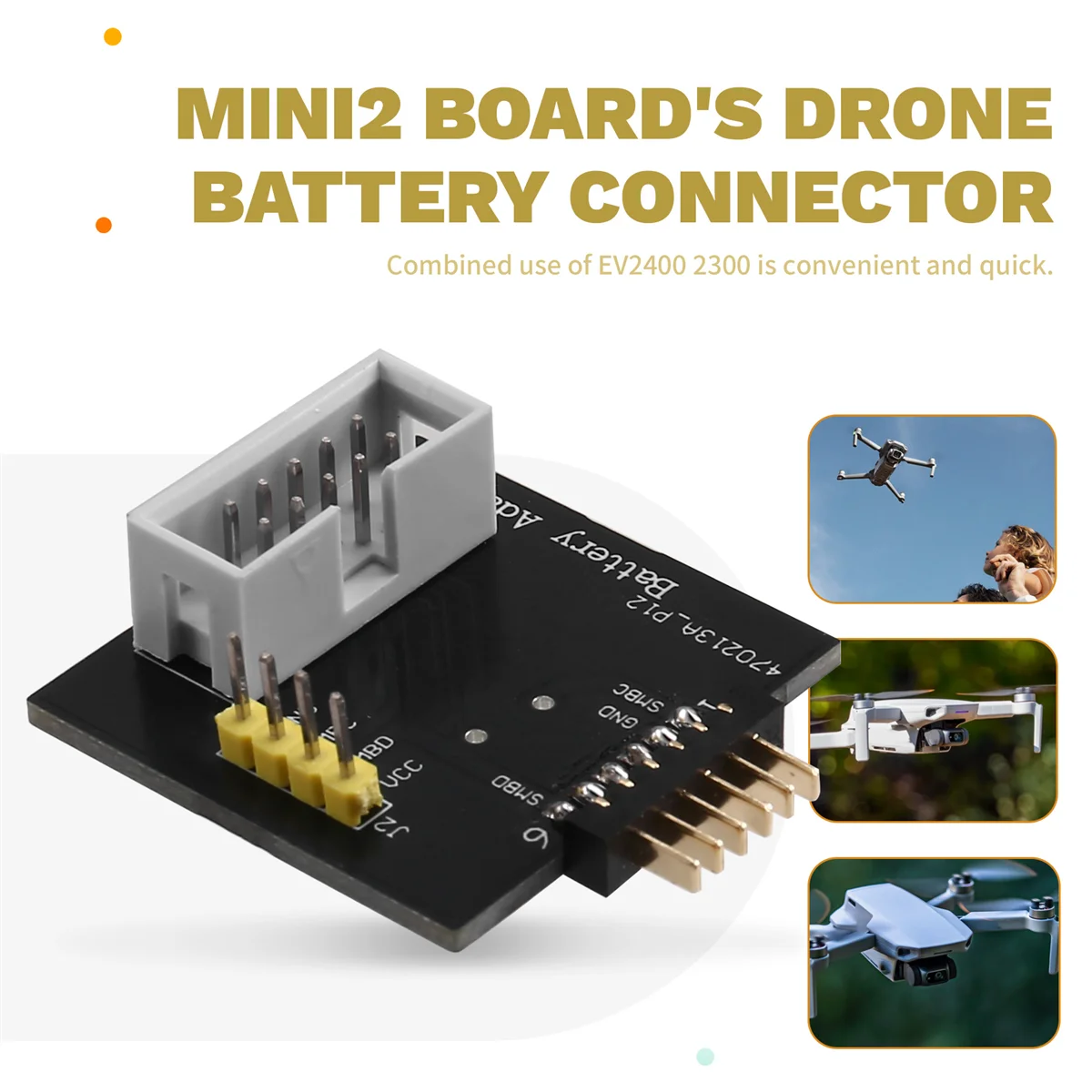 

For Drone Battery Connector Adapter No Need to Open Battery Connection EV2400 EV2300 Mini/ MINI2 Board