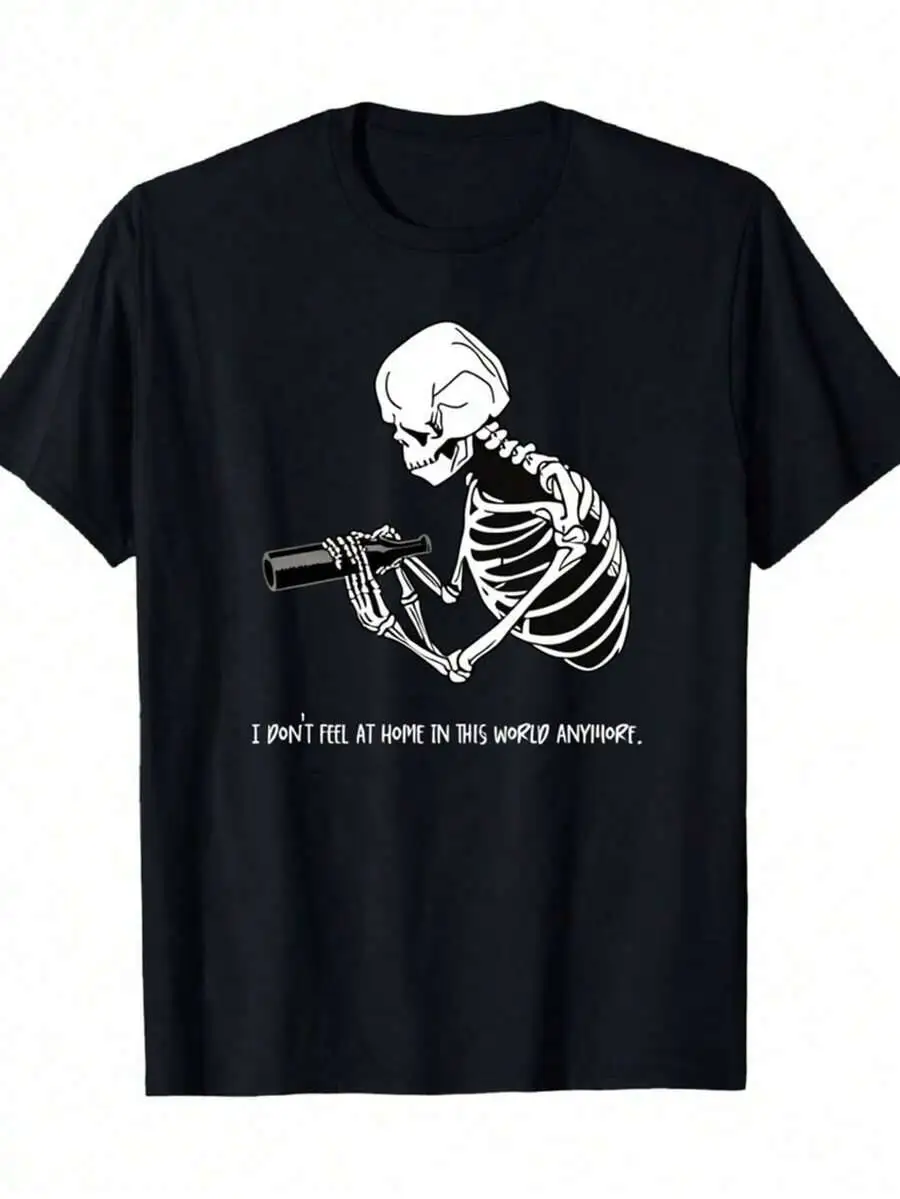 Funny Skeleton I Don't Feel At Home Quote T-Shirt, Printed T-Shirt 220G, 100% Cotton, Round Neck Casual Men's Outdoor  100% Cotton Trendy Y2K Short-Sleeve Tee-Soft, Quick-Drying, Moisture-Wicking, Great Gift for Christmas or Halloween.