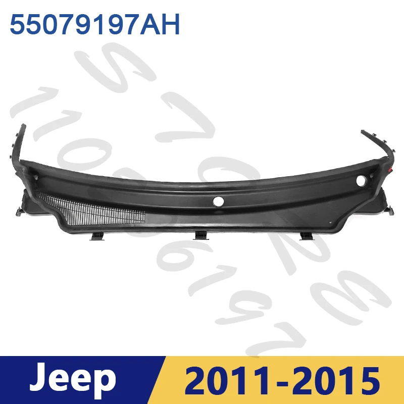 

for 2011-2015 Jeep Grand Cherokee Windshield Wiper Cowl Grille Vent Cover Panel Hood Assembly 55079197AH