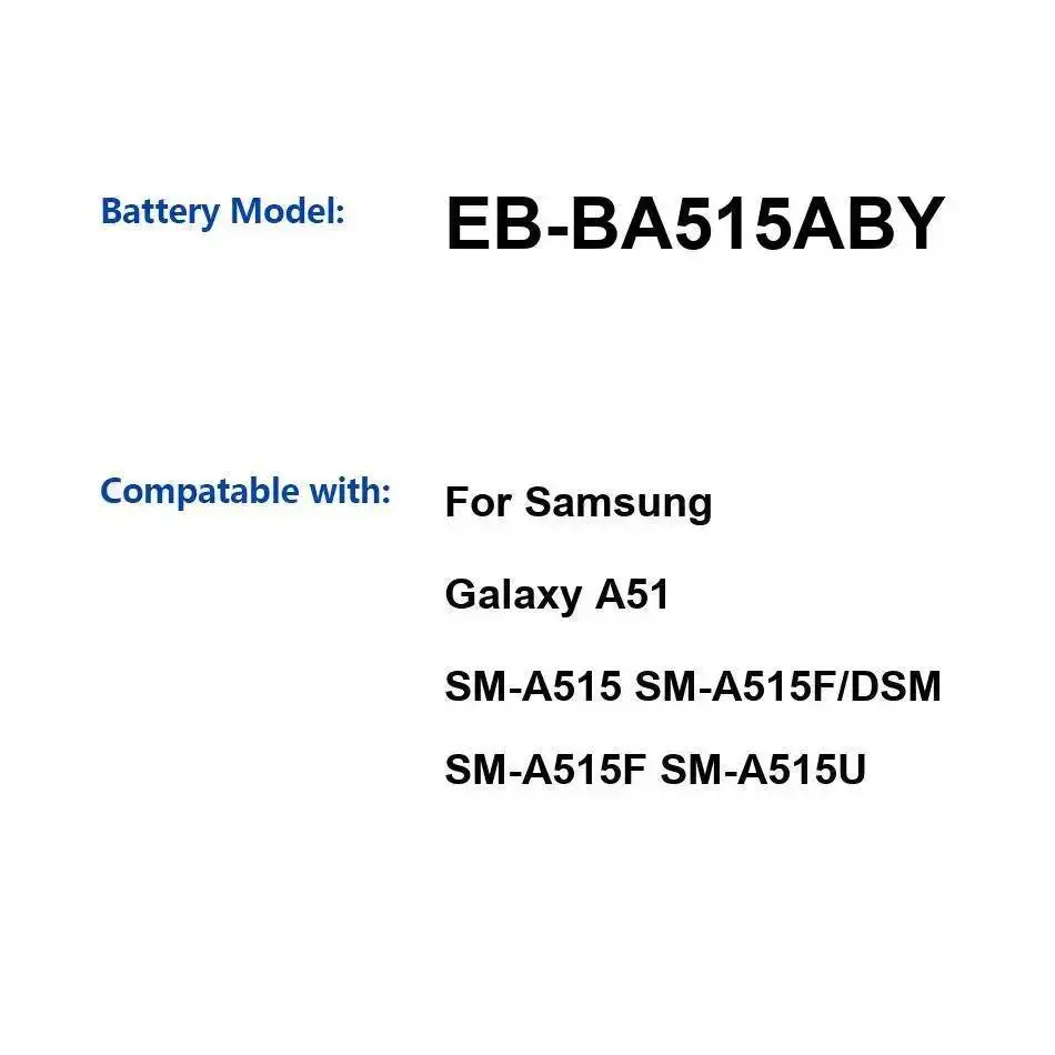 

Для Samsung Galaxy A51 SM-A515 SM-A515F Dsm SM-A515U долговечный аккумулятор для мобильного телефона EB-BA515ABY 4000 мАч