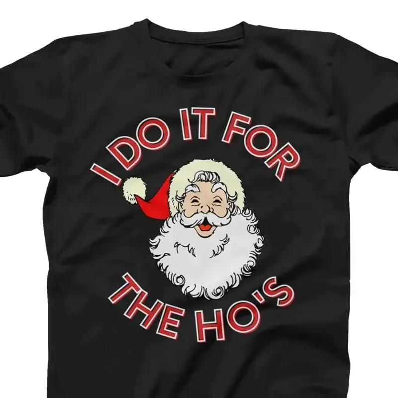 28 I Do It For The Ho's  T shirt Funny Inappropriate Christmas