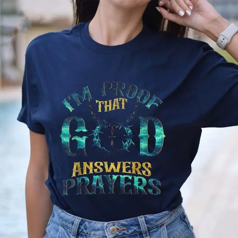 I'M Proof That God Answer Prayers Christian T Shirt For