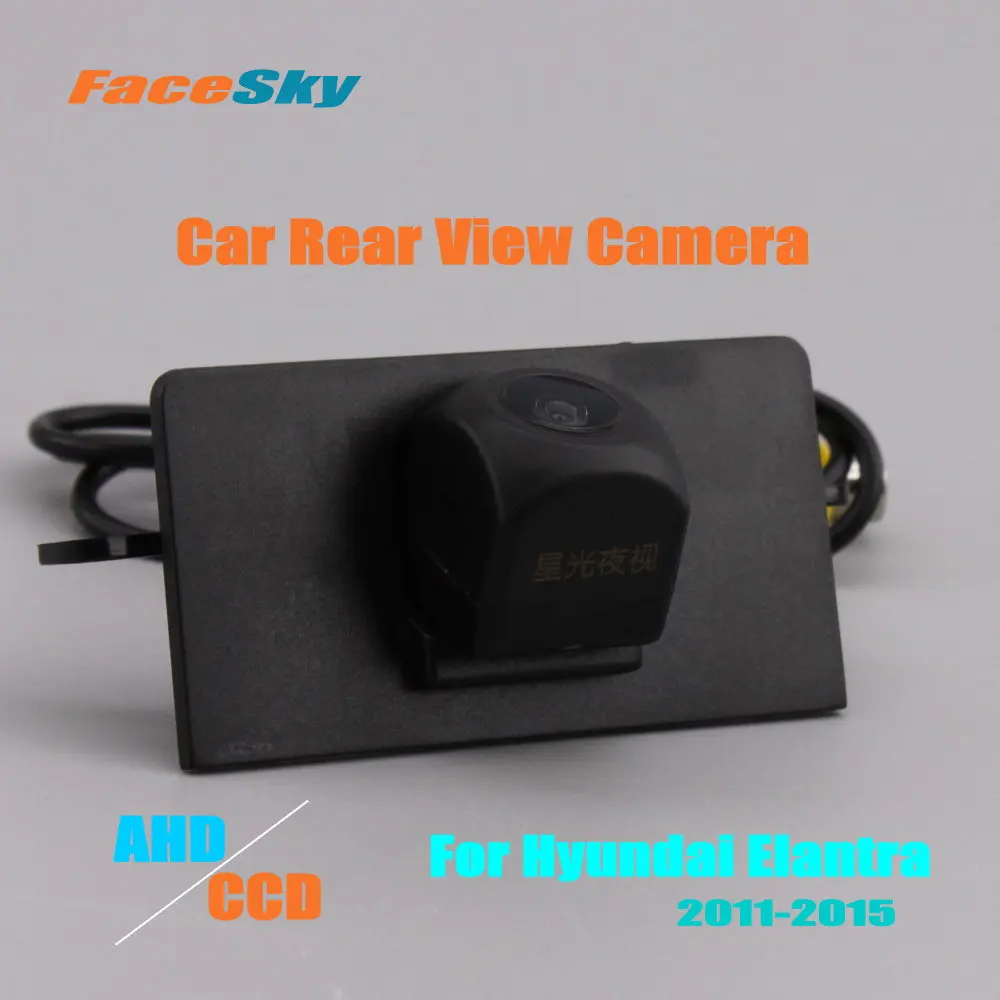 

Car Rear View Camera For Hyundai Elantra/Avante/I35 MD UD 2011-2015 Reverse Dash Cam AHD/CCD 1080P Image Accessories