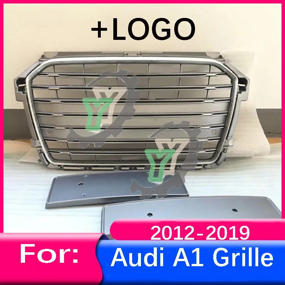 For Audi A1 2012 2013 2014 2015 2016 2017 18 2019 Car Front Bumper Grille Centre Panel Styling Upper Grill (Modify For S1 style)