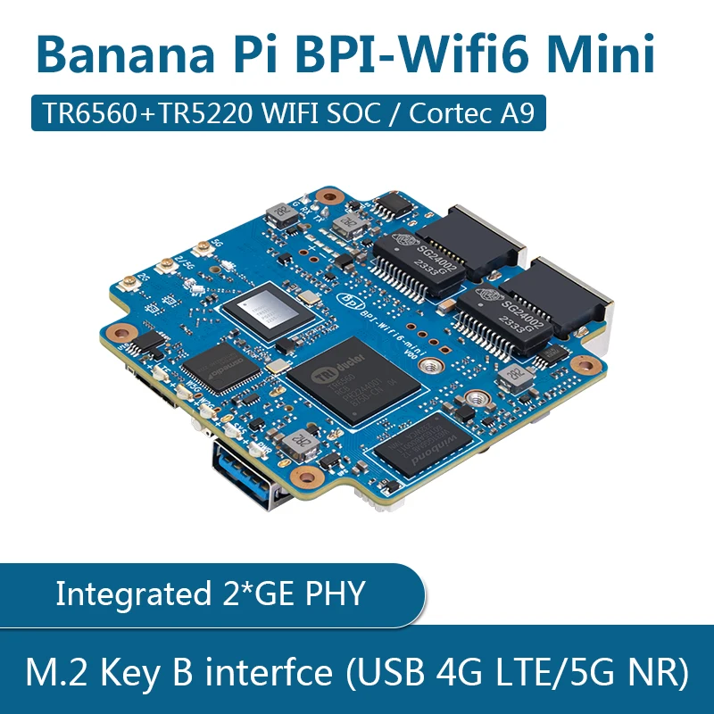 

Мини-флешка Banana Pi BPI-Wifi6 Mini TR6560 + TR5220 WIFI SOC/ Cortex A9, встроенная 2 * GE PHY, M.2 Key B интерфейс USB 4G LTE/ 5G NR