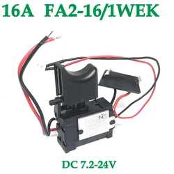 Taladro eléctrico FA2-16/1WEK, 16A, a prueba de polvo, Control de velocidad, botón disparador, DC 7,2-24V, 5E4, reemplazo de interruptor de Taladro Inalámbrico