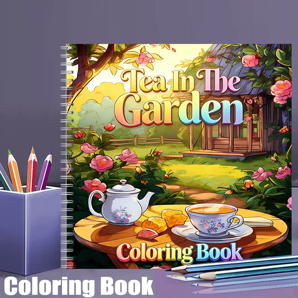 

Tea In The Garden Coloring Book for Adults, Relaxing Drawing Book, Stress Relief, Birthday Gift & Back to School Supplies