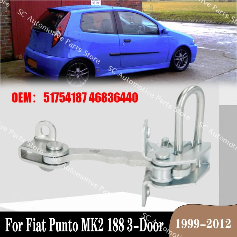 1PC Car Front Door Check Strap Stopper Limiter 51754187 46836440 For Fiat Punto MK2 188 3-Door 1999-2012 Van HB