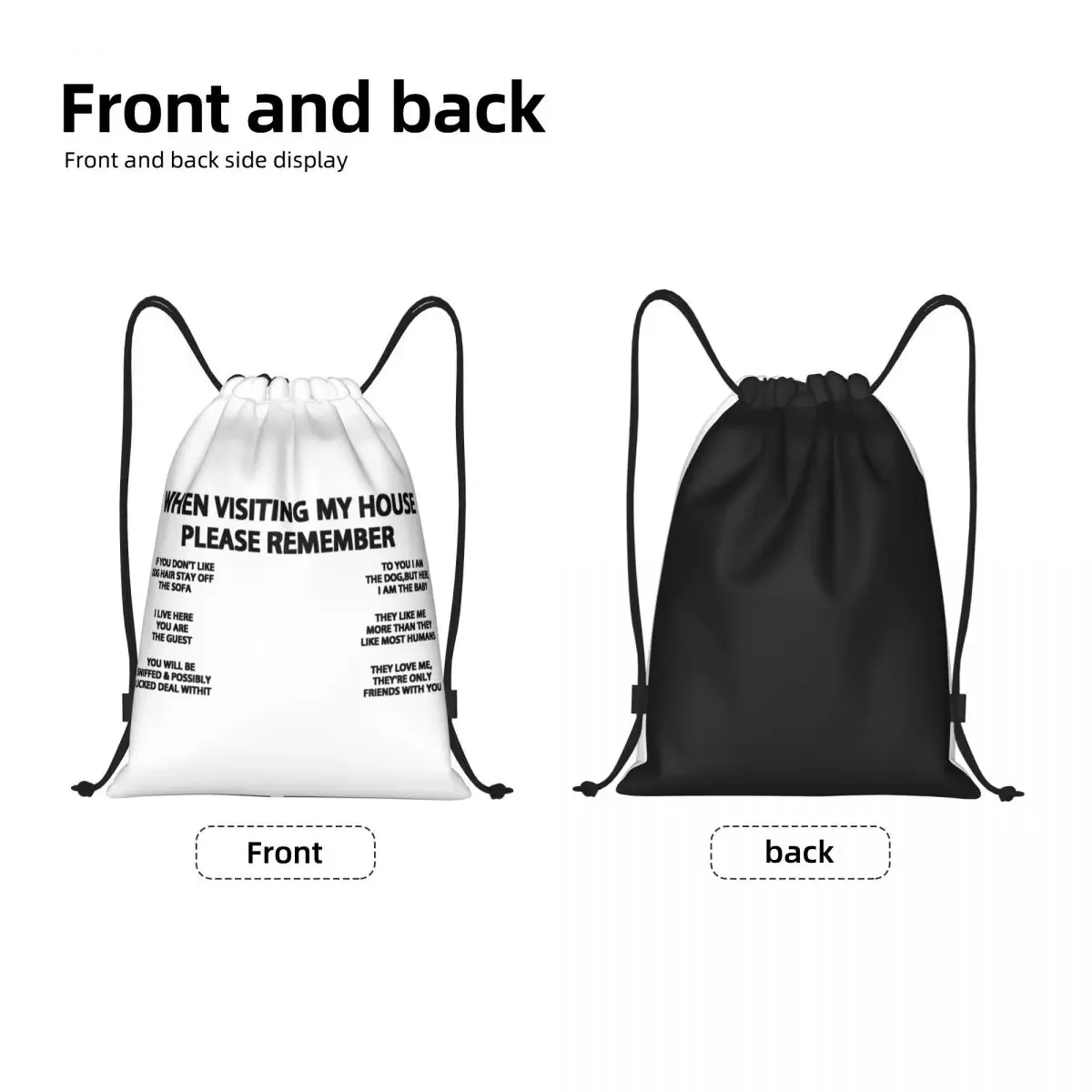 When Visiting My House Please Remember Dog Quotes Drawstring Backpack Women Men Sport Gym Sackpack Foldable Shopping Bag Sack