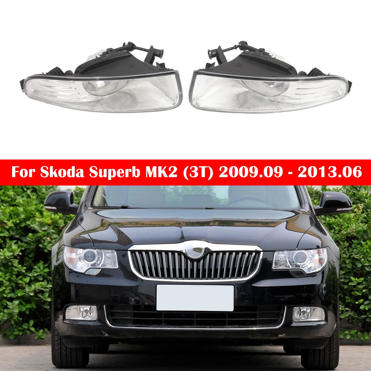 

Left Right Car Front Bumper Fog Light Lamps Car Accessories For Skoda Superb MK2 (3T) 2009 - 2013 3T0941699 3T0941700 3T0941701