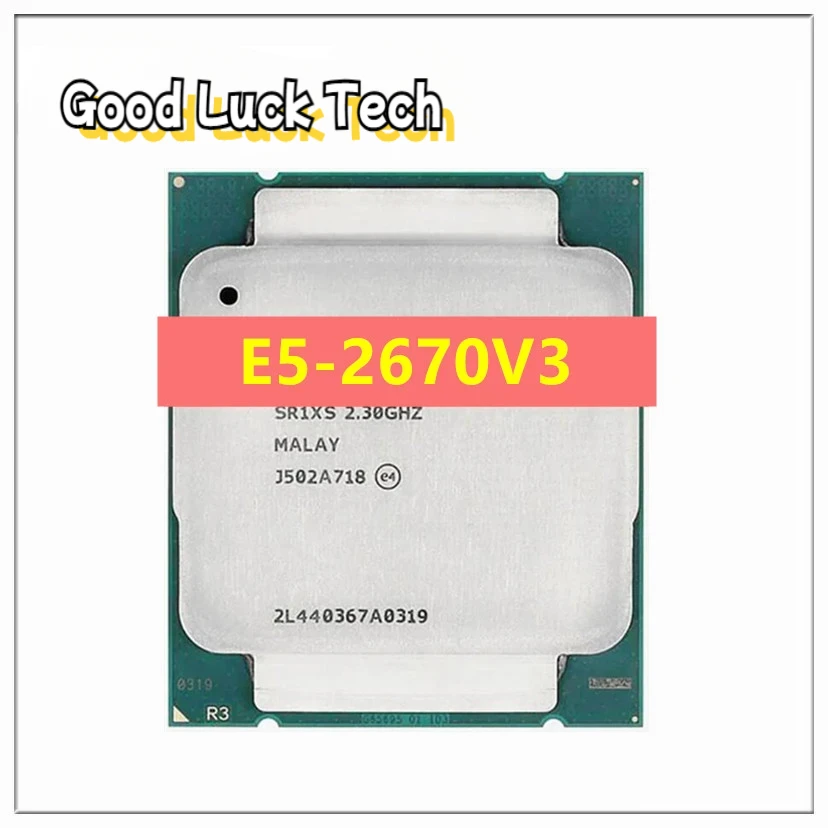 Used for Intel Xeon CPU official version E5 2670 V3 2.30GHZ 30M 12-CORES E5 2670 E5-2670 V3 LGA2011-3 processor E5 2670V3