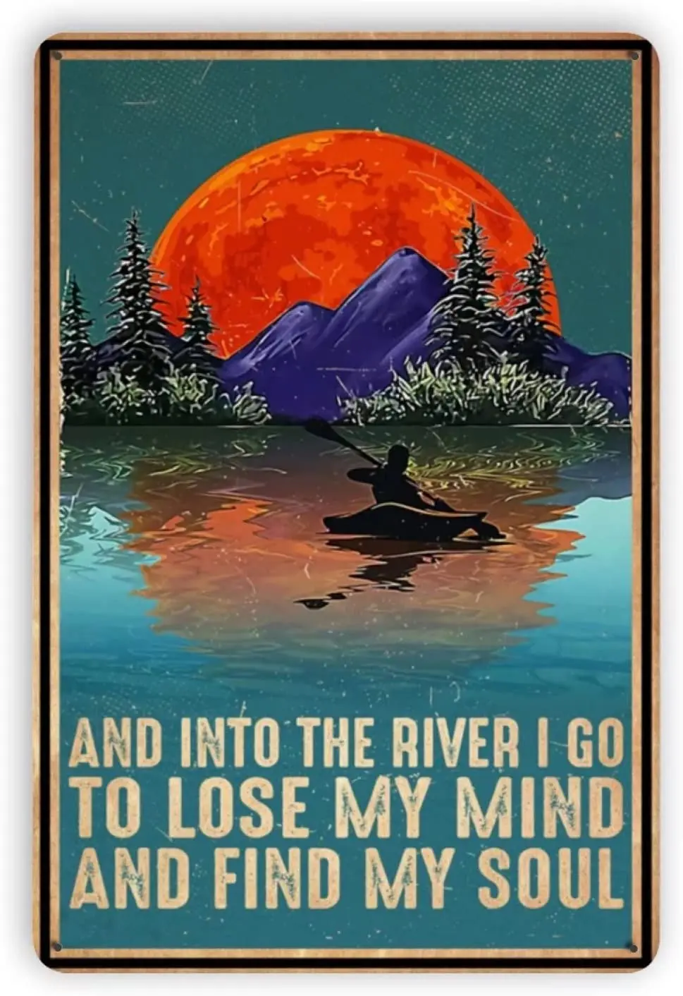 Boating Metal Tin Sign,Lose My Mind in The River and Find Soul,Retro Metal Sign Printing Poster Kitchen Bar Restaurant Cafe Wall