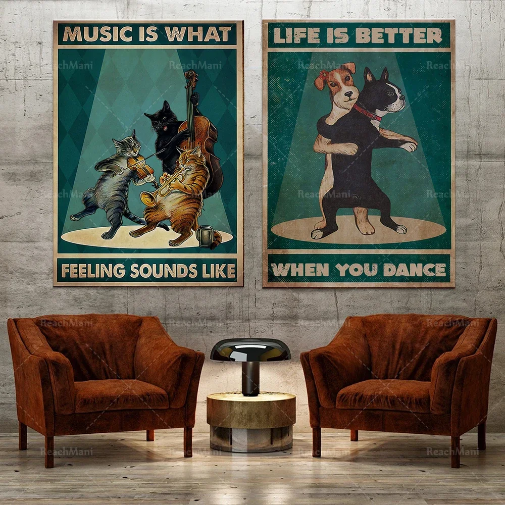 Life is better while dancing, funny dog poster, what does music feel like poster, cat and music retro poster, music lover poster