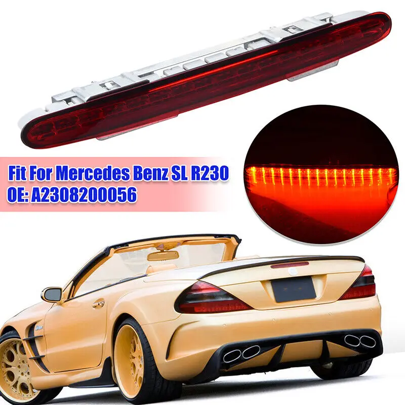 for 2001-2012 Mercedes SL-Class R230 High Mount Brake Light LED Third Gear Brake Light OE:2308200656 A2308200056 A230-8200-056