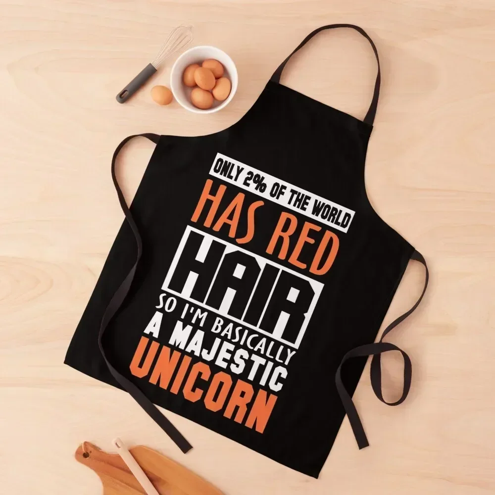 

Only 2% of the World Has Red Hair, So I'm Basically a Majestic Unicorn Apron Dress Teacher Kids Apron