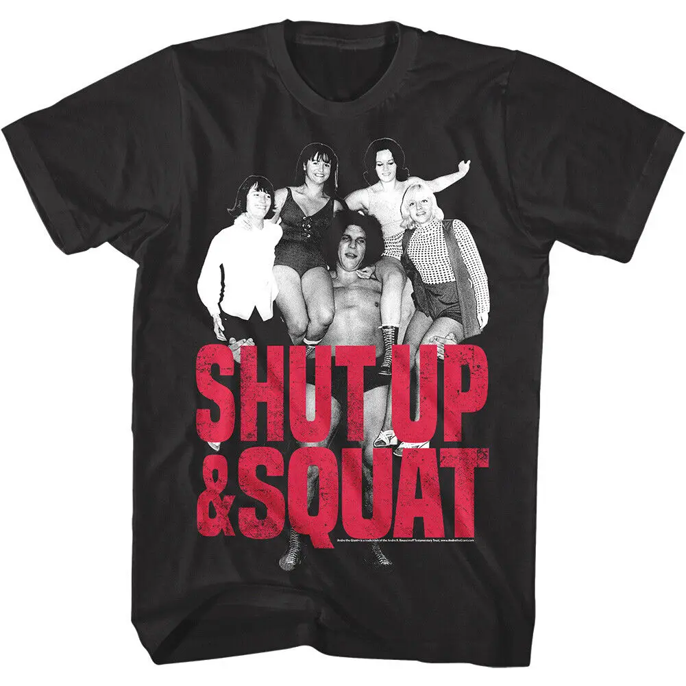 Andre The Giant Shut Up Squat Men'S T Shirt Famous Wrestler Lifting Four Girls