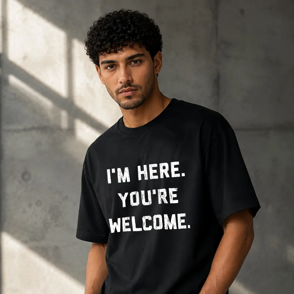 I'm Here You're Welcome Distressed Text Graphic Men Modal T‑Shirt Print Short Sleeve Tees Soft Lightweight Summer Casual Tops
