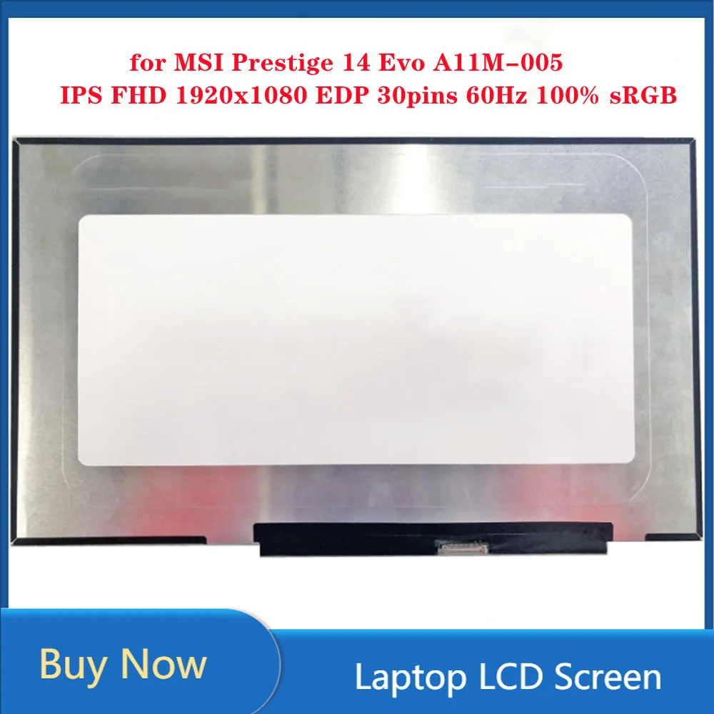 

14 inch for MSI Prestige 14 Evo A11M-005 Laptop Panel LCD Screen IPS FHD 1920x1080 EDP 30pins 60Hz 100% sRGB