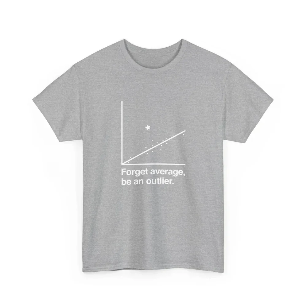 Men Forget Average Be An Outlier Funny Statistics Math Teacher Data Analyst Graphic T-Shirt Cotton Short Sleeve Casual Tees Tops