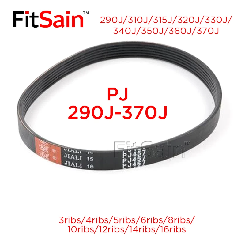 FitSain-Belt 290J/310J/315J/320J/330J/340J/350J/360J/370J V-Ribbed Belt Multi Wedge Belt Pulley Elevator Planer Washing Machine